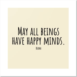 May-all-beings-have-happy-minds.(Budha) Posters and Art